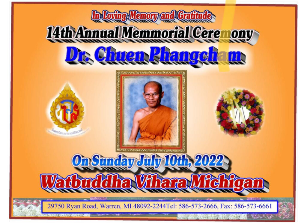 Memorial ceremony of Ajahn Dr. Chuen this coming Sunday 07/10/22 At Watbuddha Vihara,Warren start at 10:30am Will not be a Sunday Market this coming Sunday.